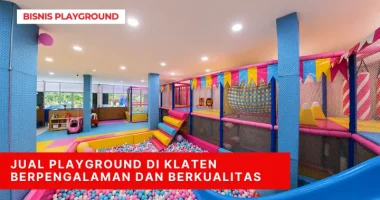 Jual Playground di Klaten Berpengalaman dan Berkualitas